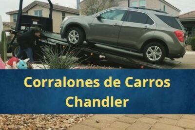 Corralones de Carros en Chandler Arizona Cerca de Mi