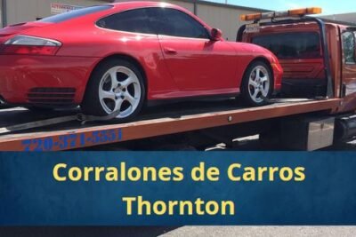 Corralones de Carros en Thornton Colorado Cerca de Mi