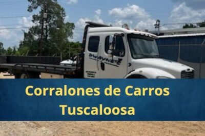 Corralones de Carros en Tuscaloosa Alabama Cerca de Mi