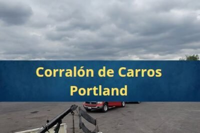 Corralones de Carros en Portland Oregón Cerca de Mi
