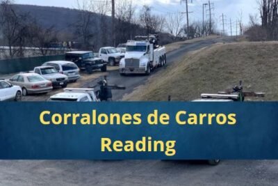 Corralones de Carros en Reading Pensilvania Cerca de Mi