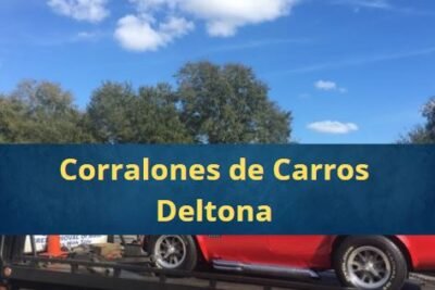 Corralones de Carros en Deltona Florida Cerca de Mi