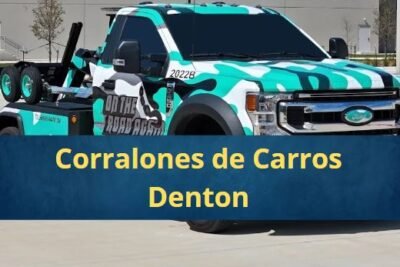 Corralones de Carros en Denton Texas Cerca de Mi