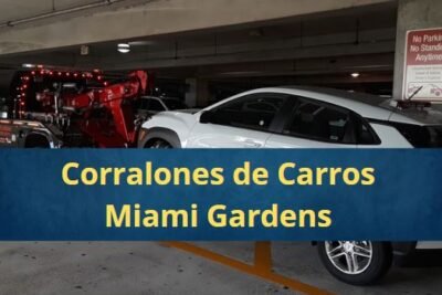 Corralones de Carros en Miami Gardens Florida Cerca de Mi