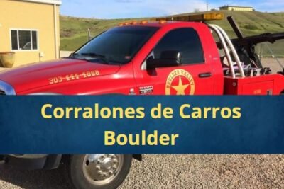 Corralones de Carros en Boulder Colorado Cerca de Mi