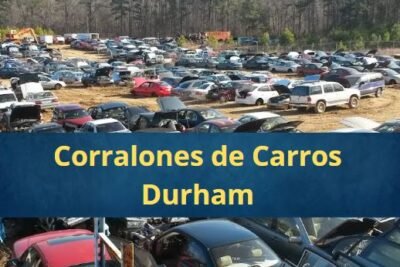 Corralones de Carros en Durham Carolina del Norte Cerca de Mi