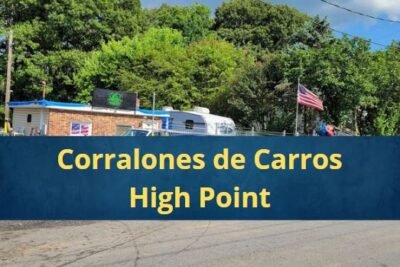 Corralones de Carros en High Point Carolina del Norte Cerca de Mi