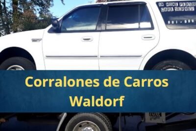 Corralones de Carros en Waldorf Maryland Cerca de Mi